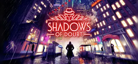 Shadows of Doubt делает расследование системной песочницей с процедурным городом