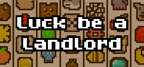 Luck be a Landlord превращает слот-машину в roguelike-головоломку