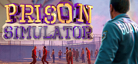 Prison Simulator показывает тюремную рутину с другой стороны режима