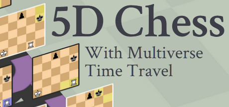 5D Chess усложняет привычные шахматы временем, измерениями и необычной логикой ходов
